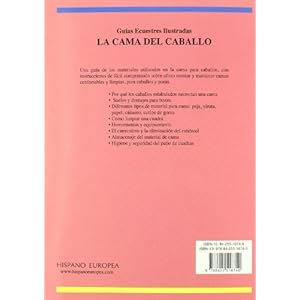 La Cama Del Caballo/ Beds and Bedding (Guias Ecuestres Ilustradas / Illustraded Equestrian Guides) (Spanish Edition)