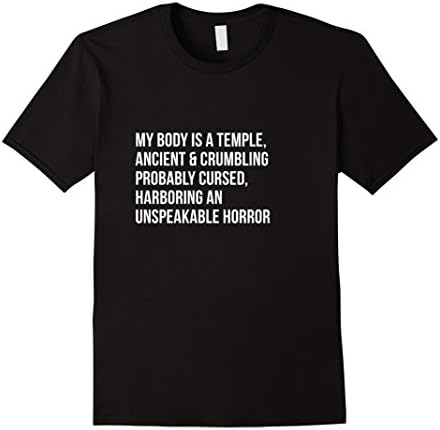 My Body Is A Temple Ancient and Crumbling T-Shirt