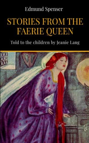 Stories From the Faerie Queen: Eight Fairy Tales for Children