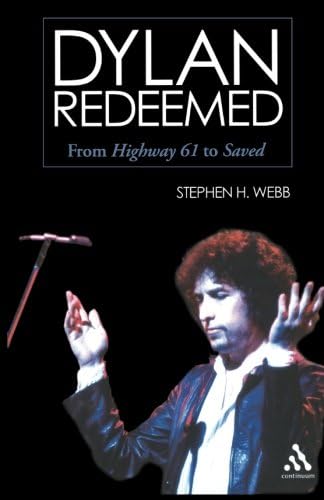 Dylan Redeemed: From Highway 61 to Saved