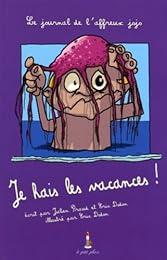 Je hais les vacances !
