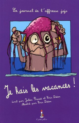 Je hais les vacances !