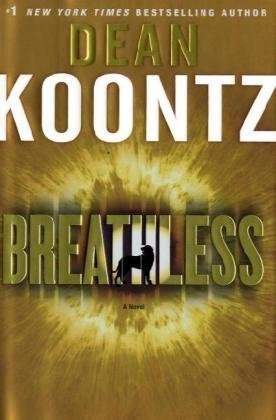 Breathless : A Novel - Dean Koontz, November 24, 2009