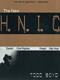 The New H.N.I.C. (Head Niggas in Charge): The Death of Civil Rights and the Reign of Hip Hop
