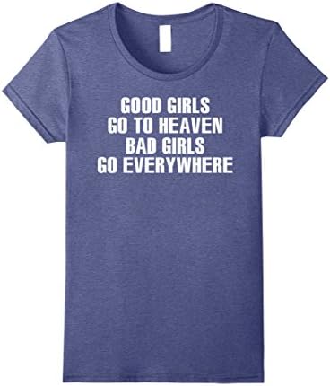 Womens Crew Neck T-shirt| Good Girl Heaven Bad Go Anywhere XL Heather Blue