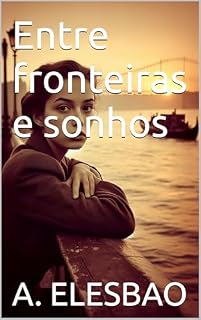 Livro Entre fronteiras e sonhos