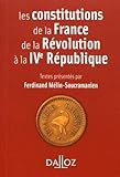 Les constitutions de la France de la Révolution à la IVe République. Réimpression - Nouveauté (À savoir) (French Edition) by 