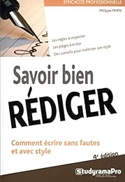 Savoir bien rédiger