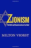 Zionism: The Birth and Transformation of an Ideal