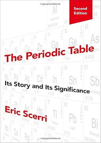 Download The Periodic Table: Its Story and Its Significance PDF