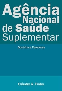 Livro Agência Nacional de Saúde Suplementar (Doutrina e Pareceres)