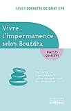 Vivre l'impermanence selon Bouddha (Concept jouvence) by 