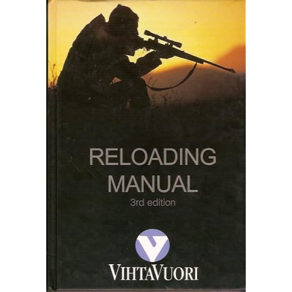 洋書 RELOADING MANUAL 3rd edition VIHTAVUORI VIHTAVUORI RELOADING MANUAL.: VIHTAVUORI OY.: 9789519695006