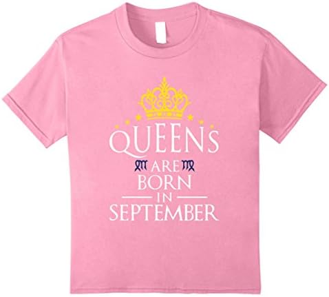 Kids Queens Are Born In September Virgo Birthday T-shirt 10 Pink