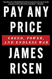 Pay Any Price: Greed, Power, and Endless War