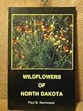 Wildflowers of North Dakota by