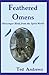 Feathered Omens: Messenger Birds from the Spirit World (Book & ORACLE Card Set) by 