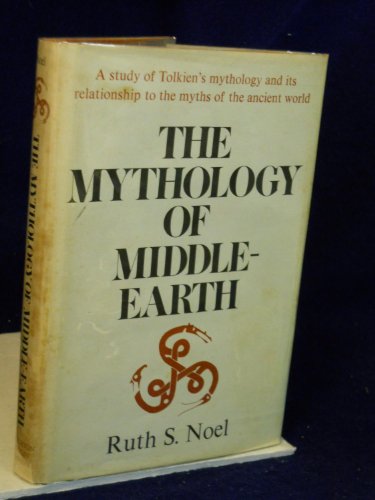 The Mythology of Middle-Earth by Ruth S. Noel