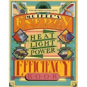 Mothers Energy Efficiency Book Heat Ligh by Staff Of Mother Eart