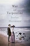 Front cover for the book War and Turpentine by Stefan Hertmans
