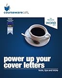 Power Up Your Cover Letters: tools, tips and tricks (The Professional Series) by 
