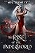 The Rise of the Underworld (Of Shadows and Fire Book 2)