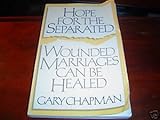 Hope for the Separated by Gary Chapman
