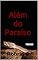 Livro Além do Paraíso