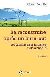 Se reconstruire après un burn-out