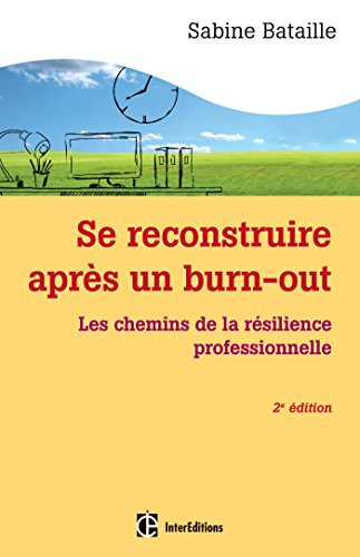 Se reconstruire après un burn-out