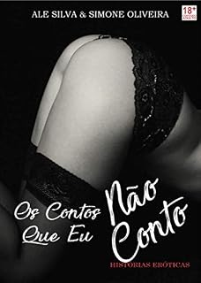 Livro Os Contos Que Eu Não Conto: Histórias Eróticas