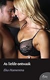 As liefde ontwaak (Afrikaans Edition)