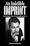 An Indelible Imprint: Ruben Cobos, A Multi-Talented Personality by 