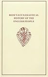 Old English Version of Bede's Ecclesiastical History of the English People, , 0859917223