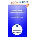 Curve Fitting &amp; Nonlinear Regression (Statistical Associates Blue Book Series 25)