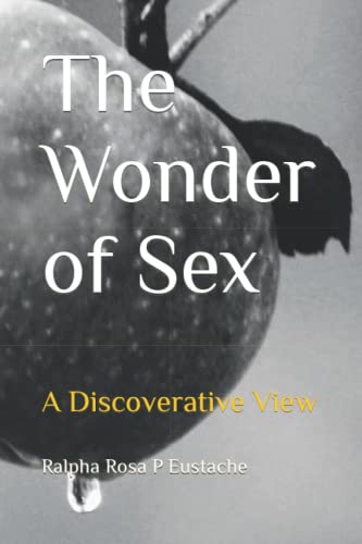 The Wonder of Sex: A Discoverative View