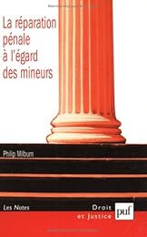 La  réparation pénale à l'égard des mineurs