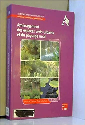 Aménagement des espaces verts urbains et du paysage rural, by Jean-Luc Larcher Thierry Gelgon Aménagement des espaces verts urbains et du paysage rural, by Jean-Luc Larcher Thierry Gelgon