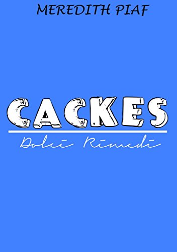 Meredhit Piaf - Cakes. Dolci rimedi (2016)