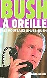 BUSH A OREILLE by