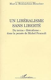 Un  libéralisme sans liberté