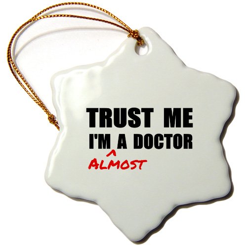 3Drose Trust Me Im Almost A Doctor Medical Medicine Or Phd Humor Student Gift, S (888414686429)