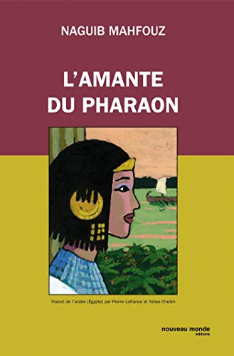 L'amante du pharaon by Naguib Mahfouz