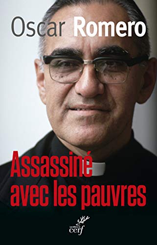 Assassiné avec les pauvres by Oscar Romero