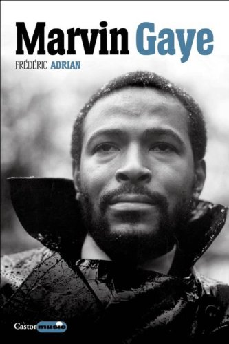 Marvin Gaye (Castor music) (French Edition) by Frédéric Adrian