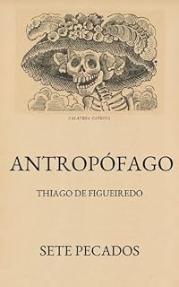 Livro Antropófago (Sete pecados Livro 1)