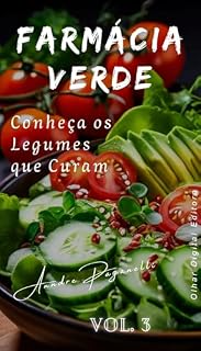 Livro Farmácia Verde: Conheça os LEGUMES que Curam