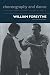 William Forsythe (CHOREOGRAPHY AND DANCE Book 5) by Senta Driver