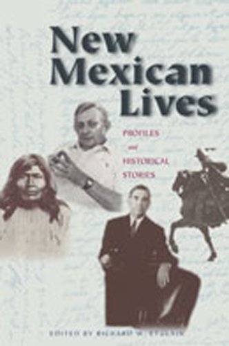 New mexican lives: profiles and historical stories