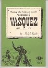 Trailing the California Bandit, Tiburcio Vasquez, 1835-1875 (Pioneer series, no. 3)
